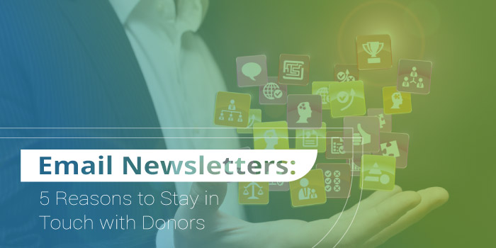 AP_Ann-Green-Nonprofit_Email-Newsletters-5-Reasons-to-Stay-in-Touch-with-Donors_hero